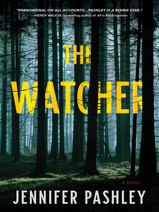 Title details for The Watcher by Jennifer Pashley - Available